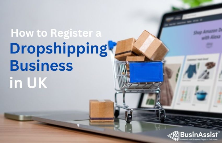 How to Register a Dropshipping Business in the UK