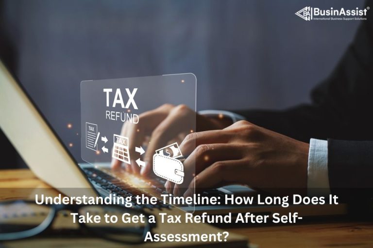 How Long Does It Take to Get Tax Refund After Self Assessment?