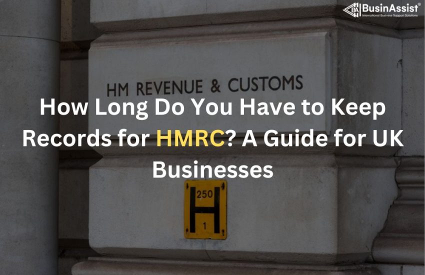 How Long Do You Have to Keep Records for HMRC