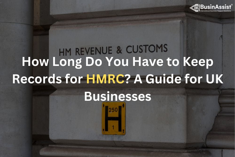 How Long Do You Have to Keep Records for HMRC