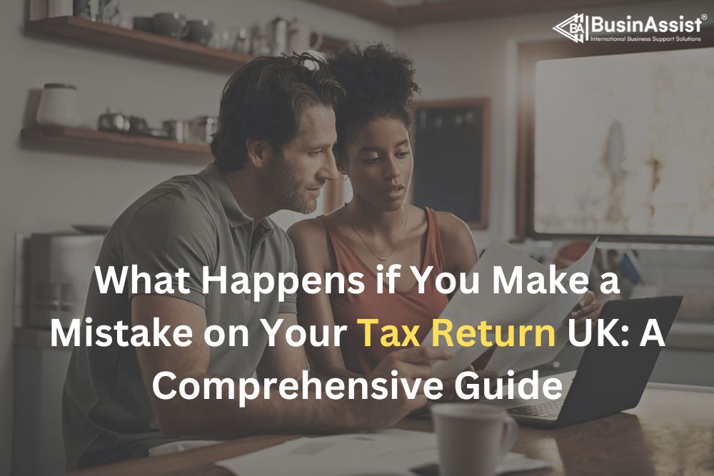 what happens if you make a mistake on your tax return UK