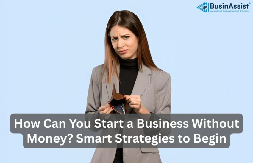 How Can You Start a Business Without Money in UK