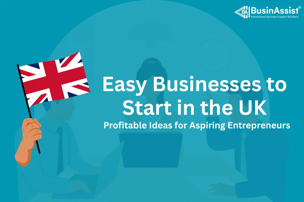 Easy Businesses to Start in the UK