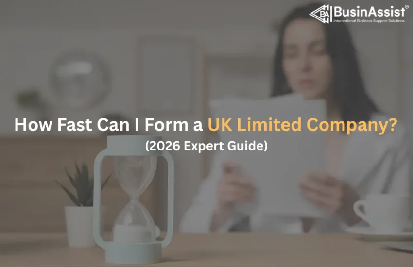How Fast Can I Form a UK Limited Company