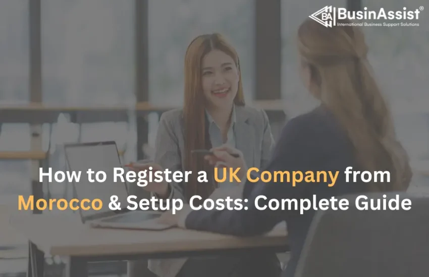 Register a UK Company from Morocco & Setup Costs