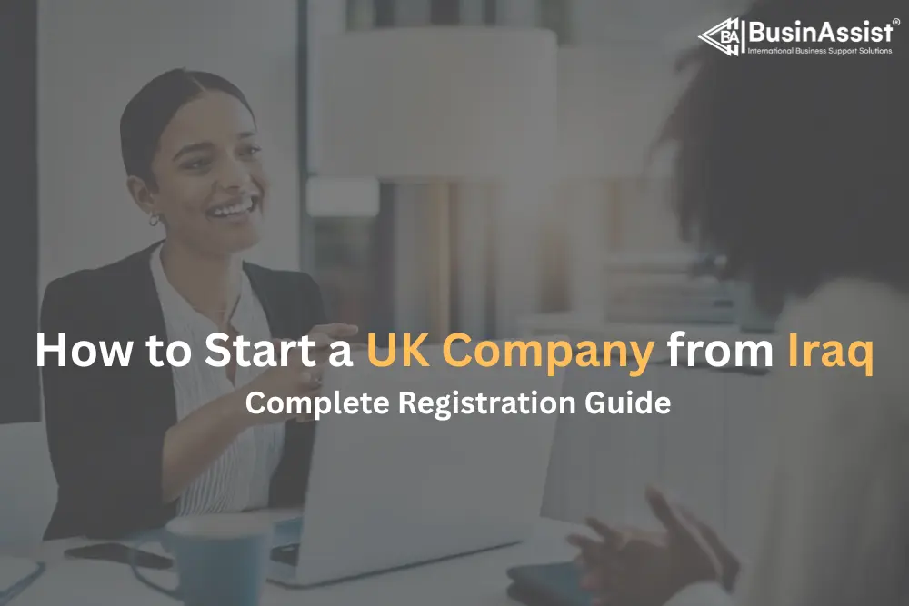 How to Start a UK Company from Iraq
